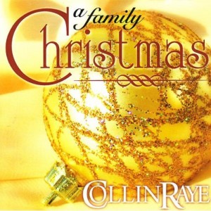 Collin Raye "A Family Christmas"
