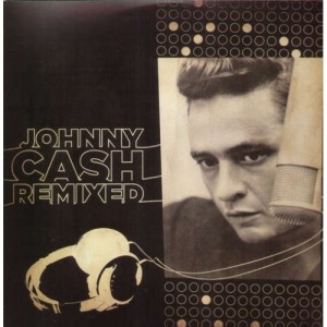 Johnny Cash "Remixed"