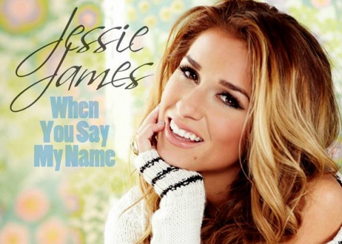 When You Say My Name Jessie James
