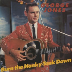 George-Jones-Burn-The-Honky-To-449453